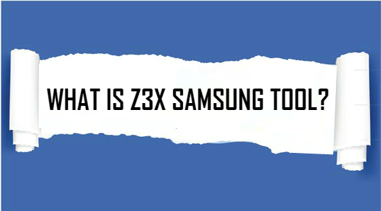 what-is-z3x-samsung-tool