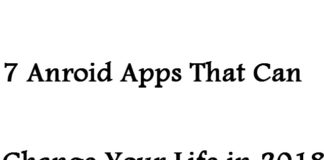 android apps that can change your lives 2018