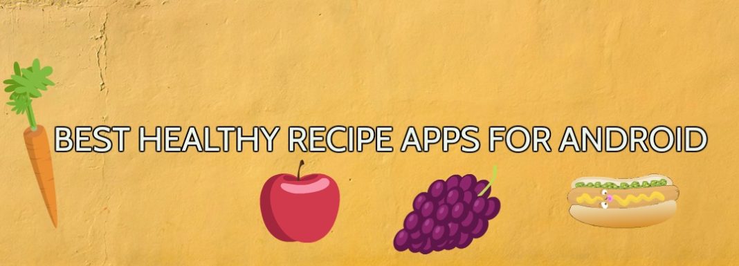 best healthy recipe apps for android